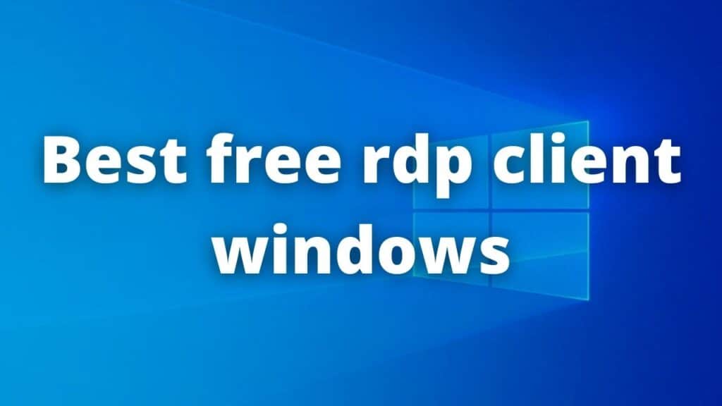 Best free rdp client windows