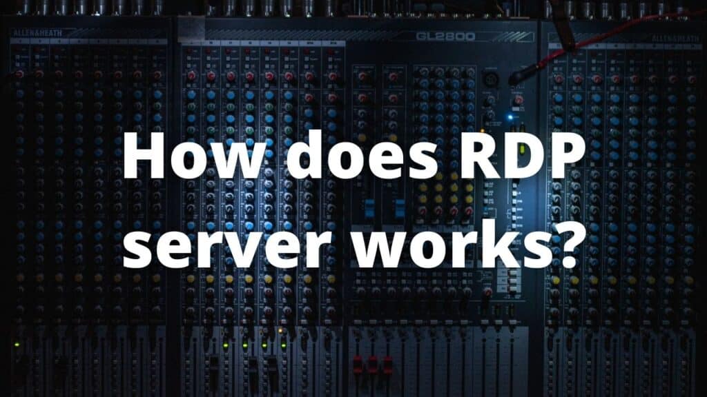 How does RDP works?