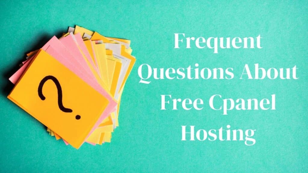 Questions about Free Cpanel Hosting