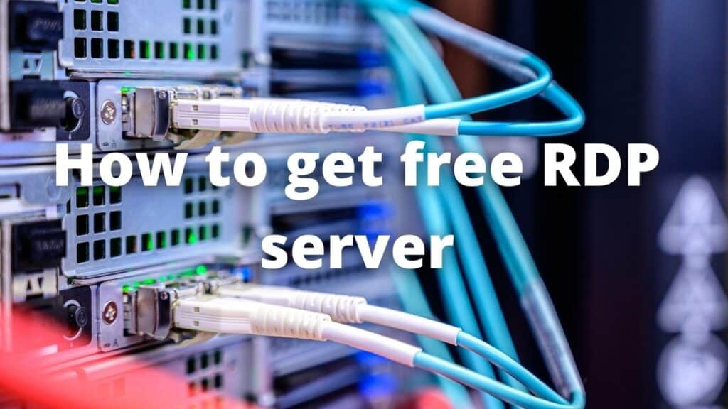 How to get free RDP server