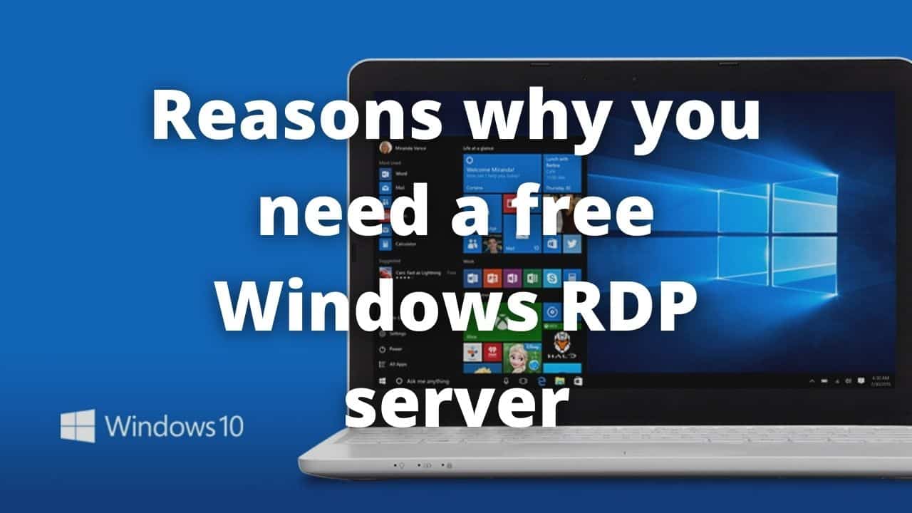 Reasons why you need a free Windows RDP server