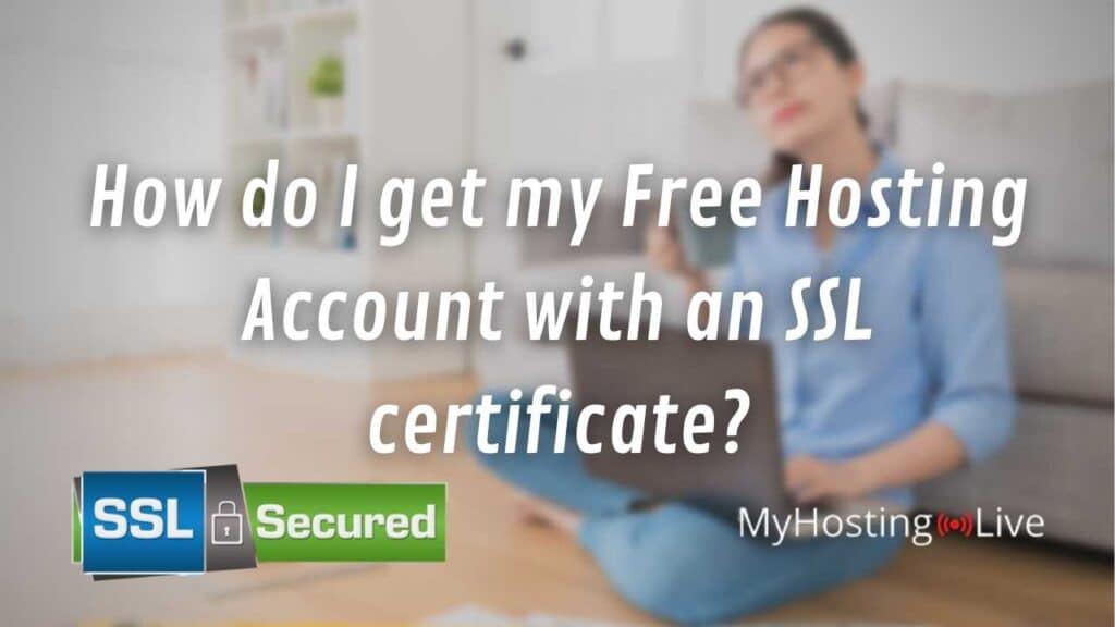 How do I get my Free Hosting Account with an SSL certificate?