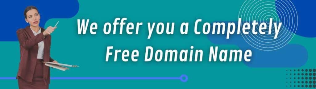 We offer you a Completely Free Domain Name