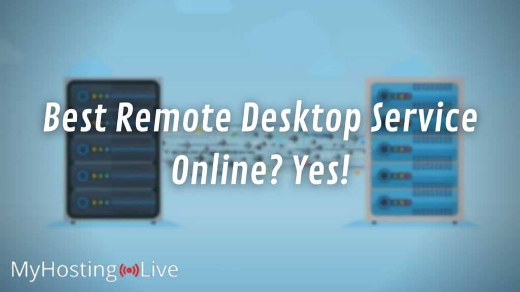 Best Remote Desktop Service Online? Yes!