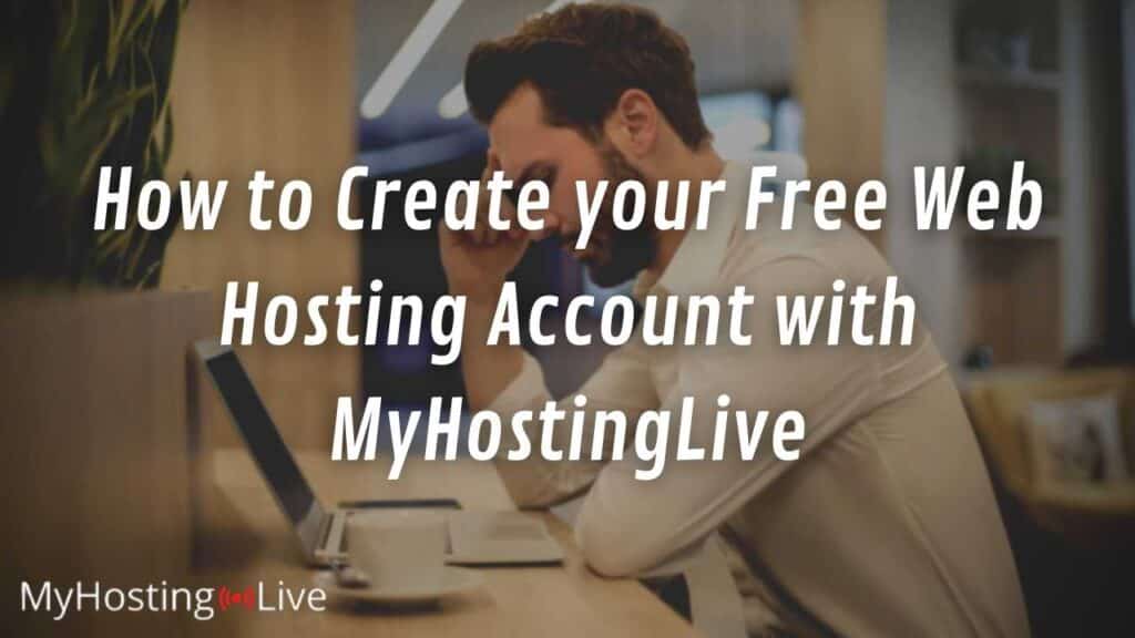 How to Create your Free cPanel Account with MyHostingLive