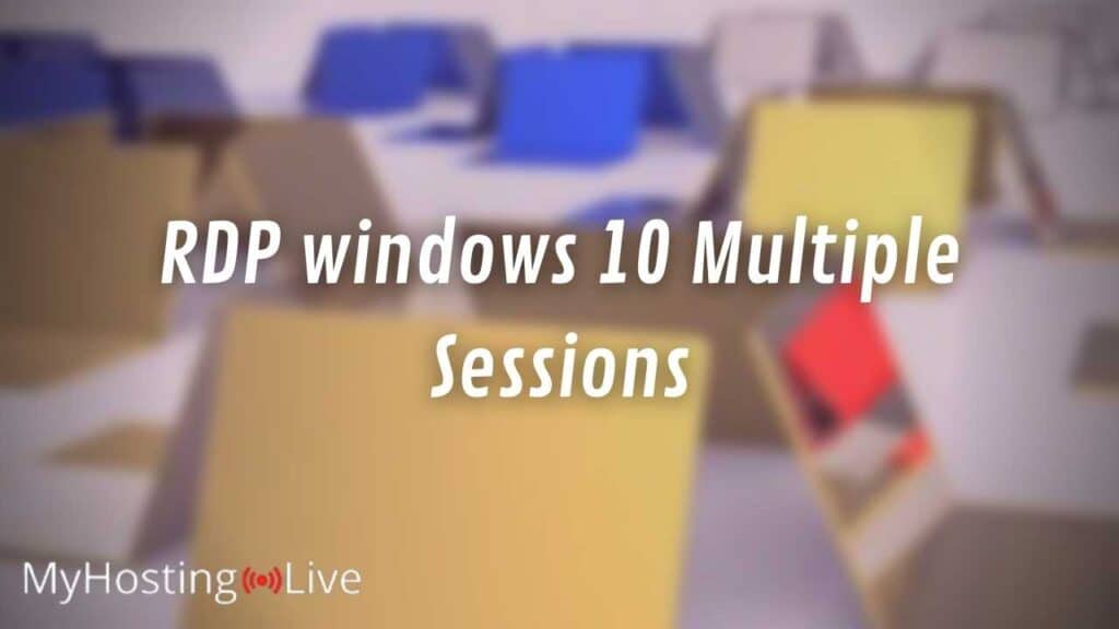 RDP windows 10 Multiple Sessions