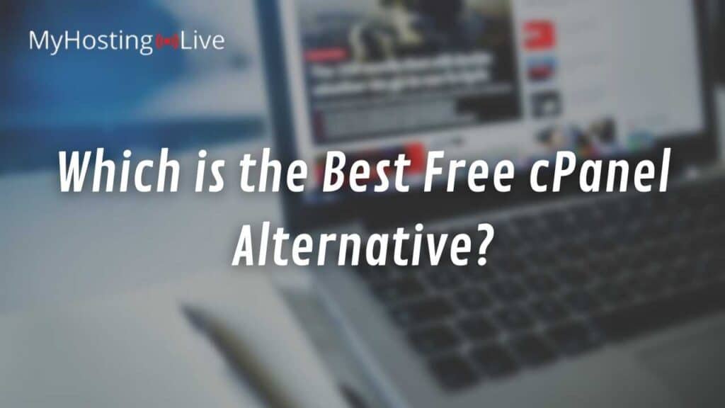 Which is the Best Free cPanel Alternative?