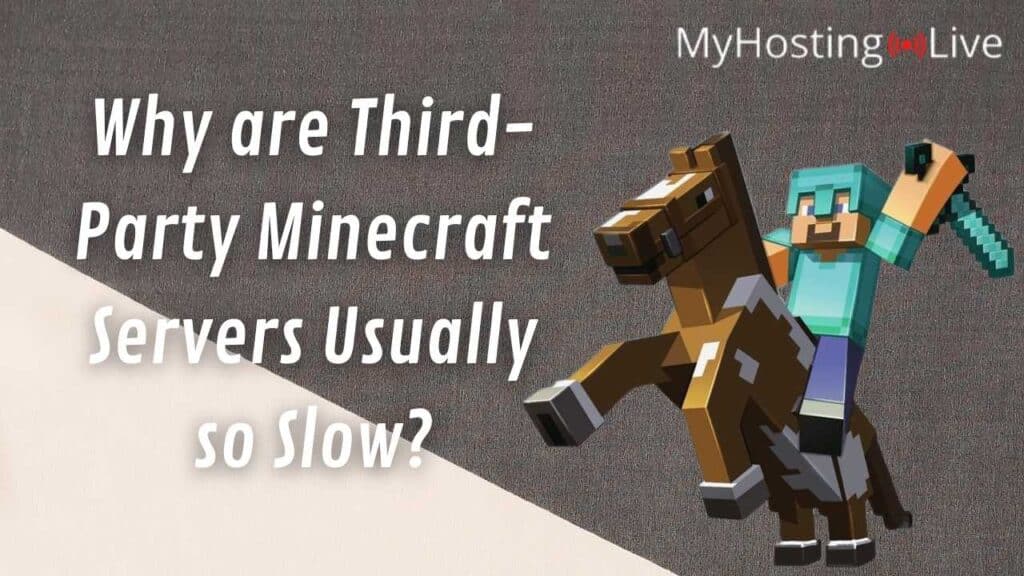 Why are Third-Party Minecraft Servers Usually so Slow?
