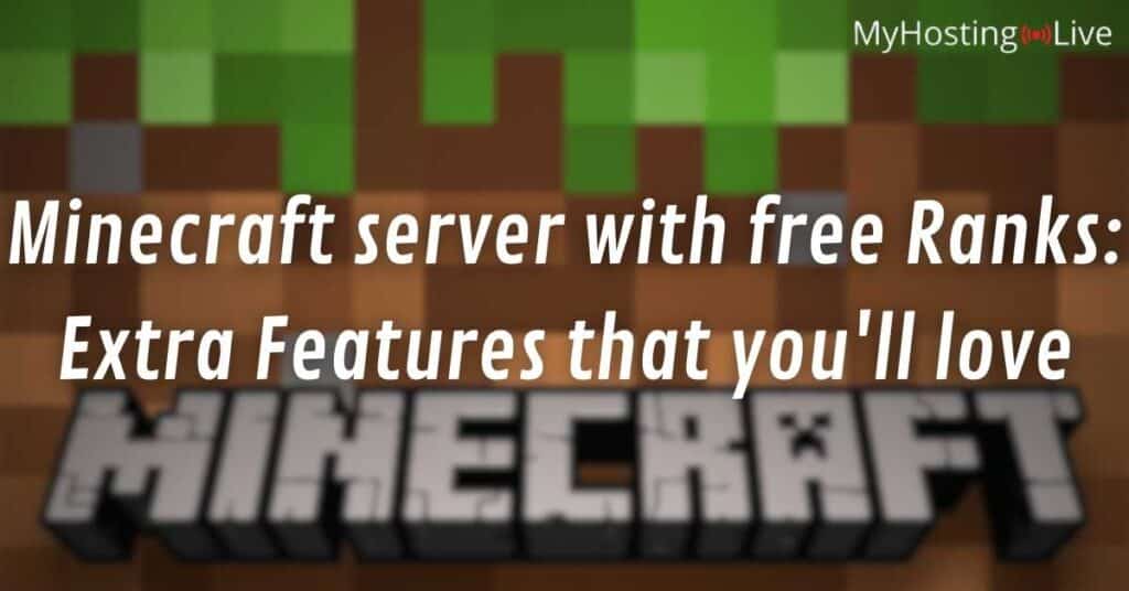 Minecraft server with free Ranks: Extra Features that you'll love
