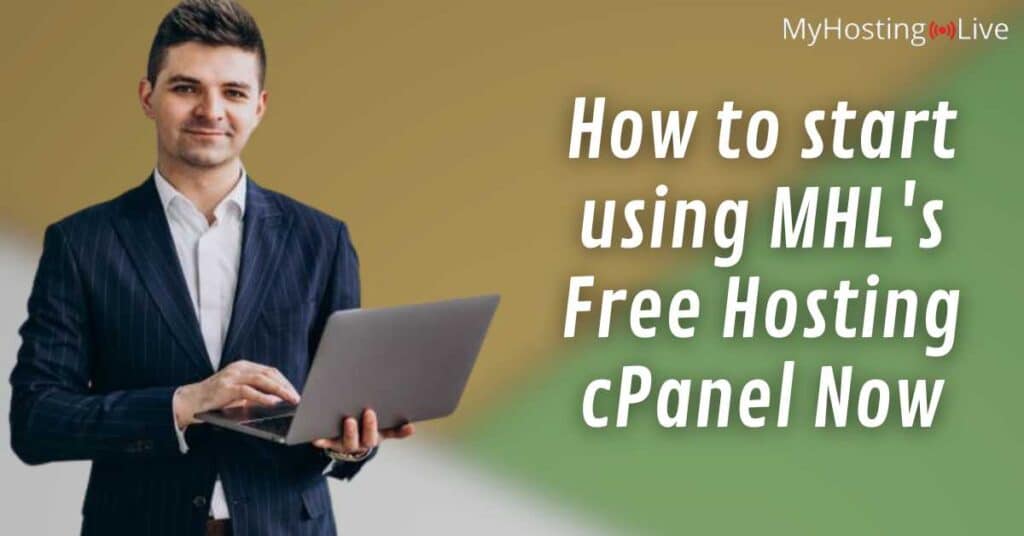 How to start using the MHL's Free Hosting cPanel Now