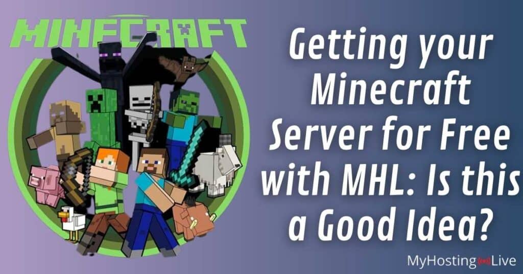 Getting Minecraft Servers for Free with MHL: Is this a Good Idea?