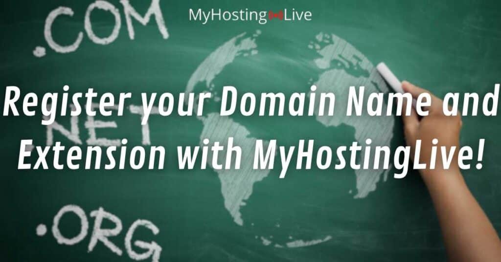 Register your Domain Name and Extension with MyHostingLive!