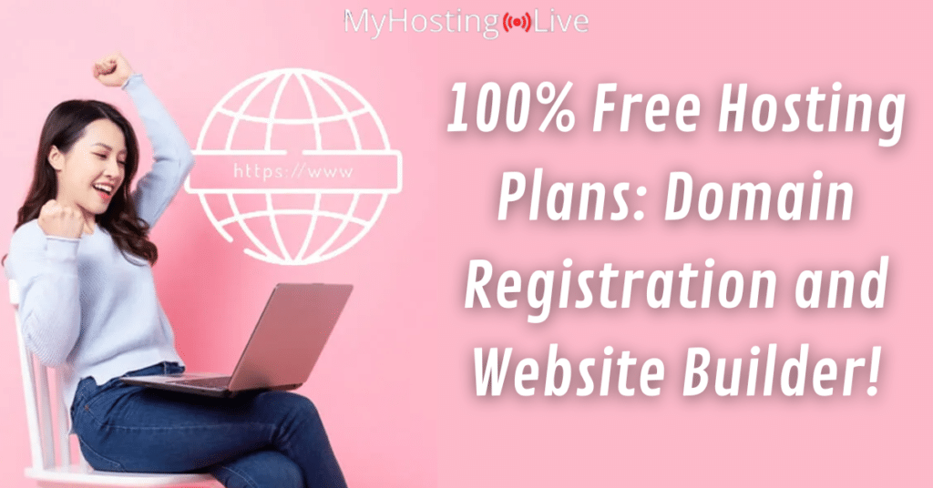 100% Free Hosting Plans: Domain Registration and Website Builder!