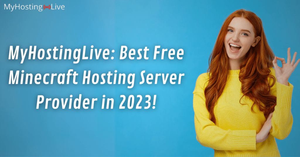Best Free Minecraft Hosting Server Provider in 2023: MyHostingLive