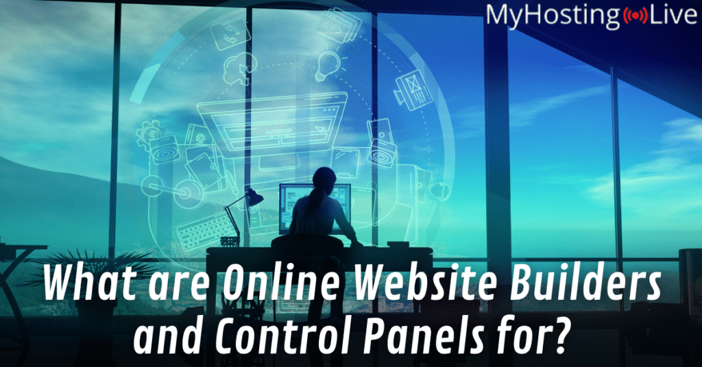 What are Online Website Builders and Control Panels for?